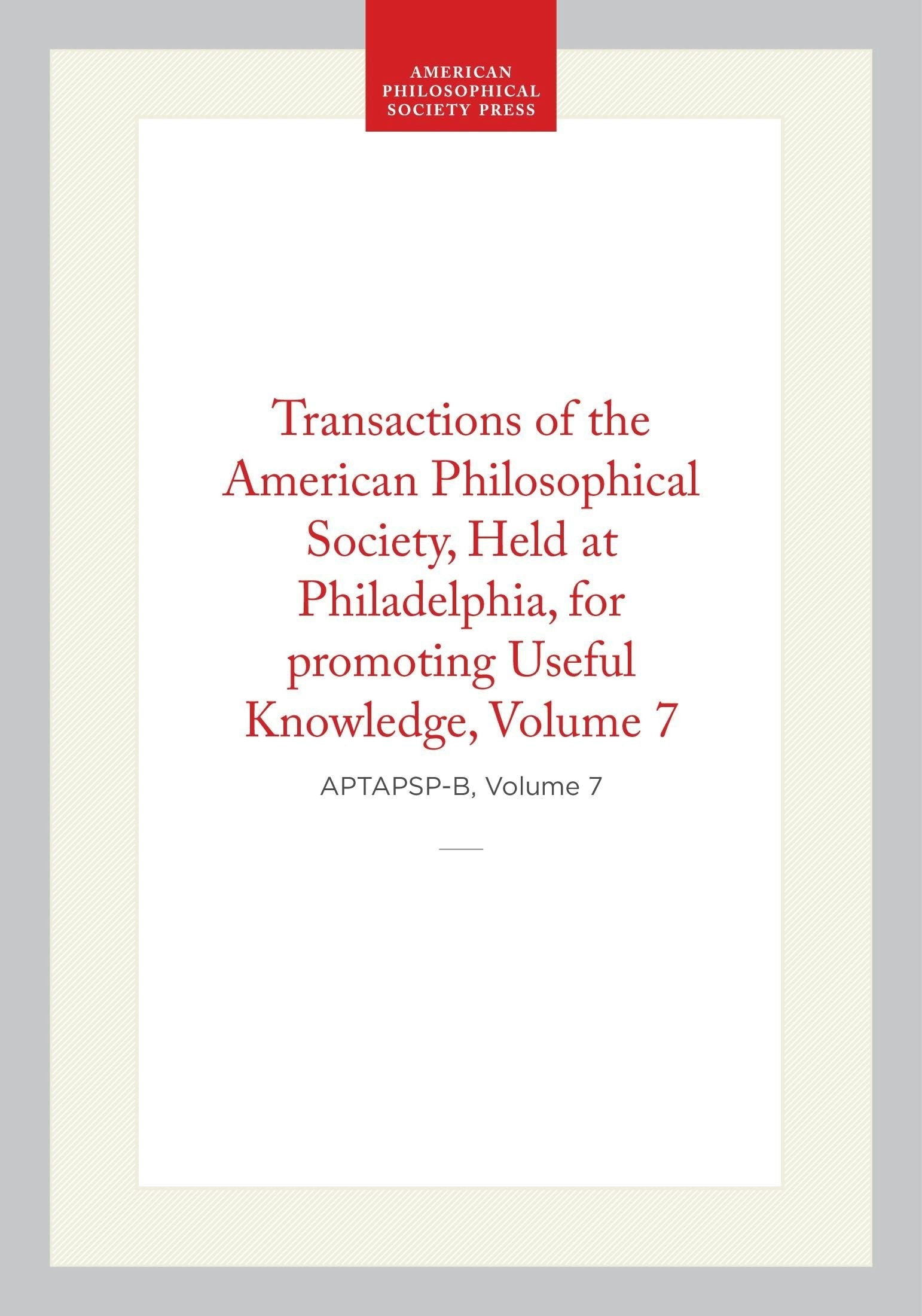 Book cover image for Transactions of the American Philosophical Society, Vol 7, 1841 ISBN: 9798893984941